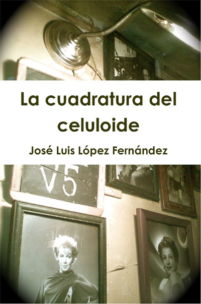 La cuadratura del celuloide