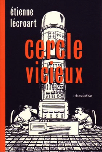 Cercle Vicieux, de Etienne Lécroart