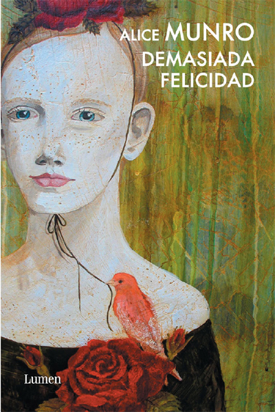 Demasiada felicidad, de Alice Munro