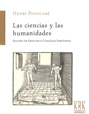 "Las ciencias y las humanidades (edición de Francisco González Fernández)", de Henri Poincaré