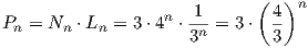      { Nn =       3     si n = 1         Nn- 1 ⋅4 si n = 1  