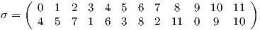     (                                       )σ =   0  1  2  3  4  5  6  7  8   9  10  11      4  5  6  1  6  3  8  2  11  0  9   10