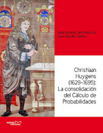 Christiaan Huygens (1629-1695): La consolidación del Cálculo de Probabilidades
