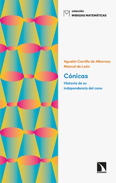 Cónicas. Historia de su independencia del cono