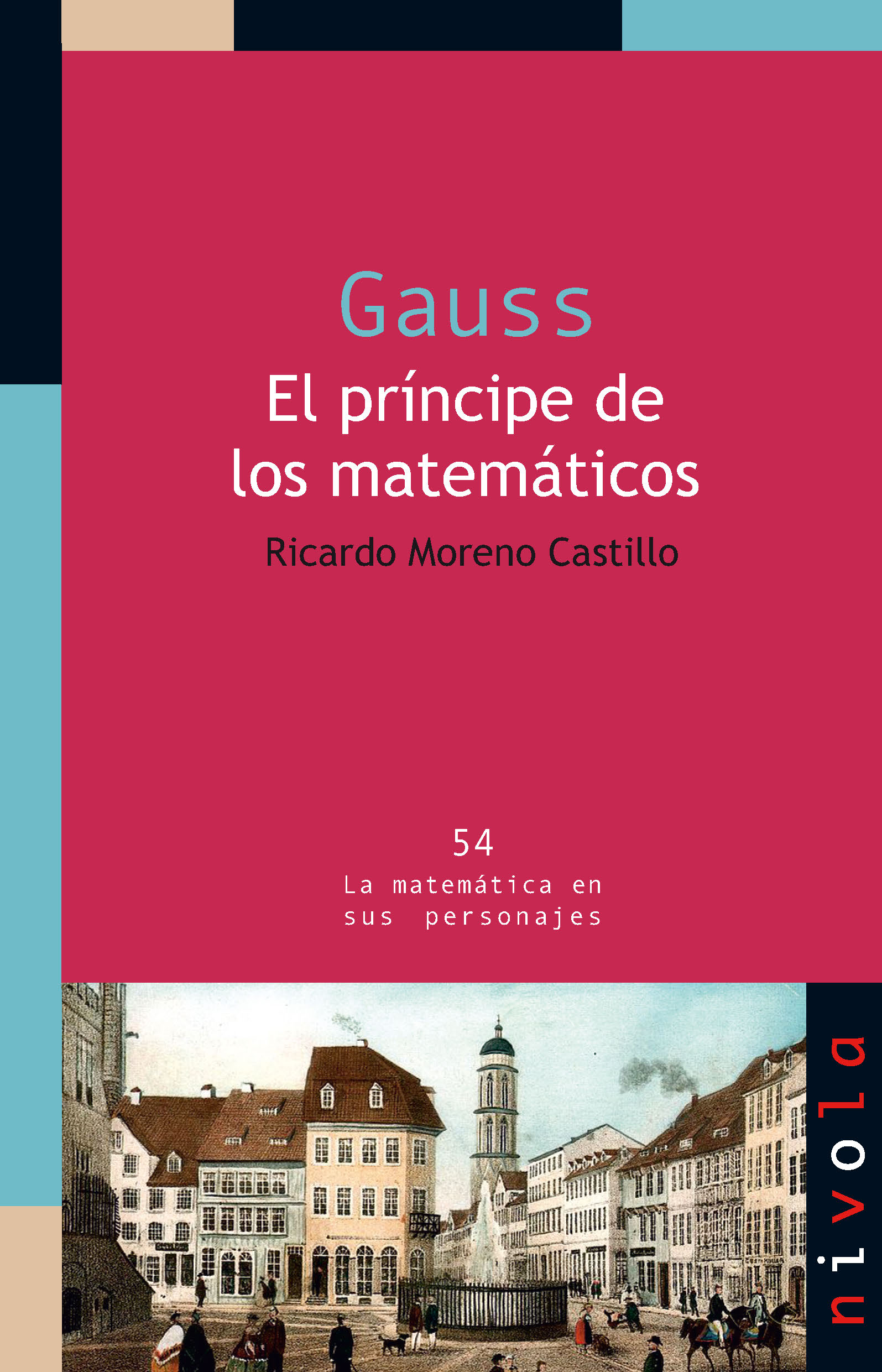 Gauss. El príncipe de los matemáticos