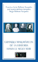 Grandes matemáticos de la Historia hasta el siglo XVIII Grandes matemáticos de la Historia hasta el siglo XVIII