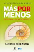 Más por menos. Entiende las matemáticas