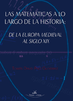 Las matemáticas a lo largo de la historia: de la europa medieval al siglo XIX