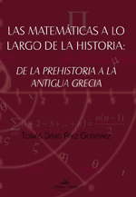 Las matemáticas a lo largo de la historia: de la Prehistoria a la antigua Grecia