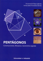 Pentágonos. Construcciones. Mosaicos. Geometría sagrada